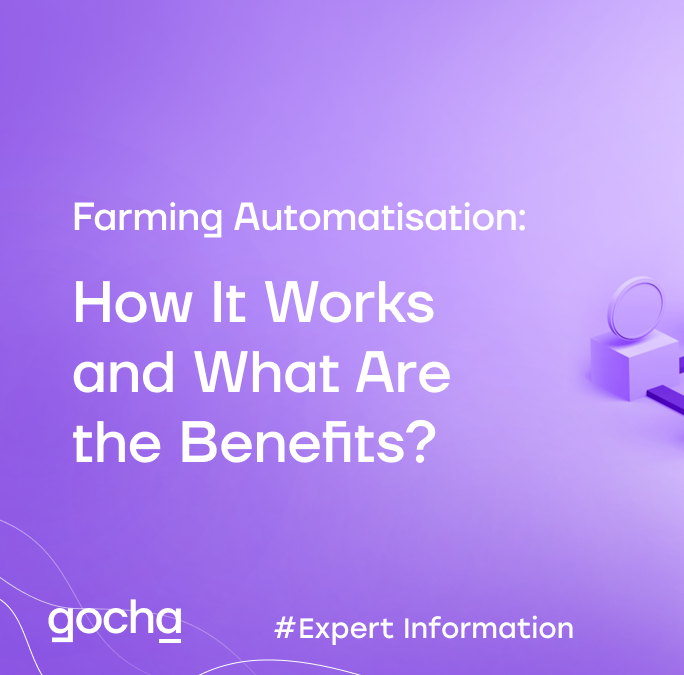 Farming Automatization: How It Works and What Are the Benefits?