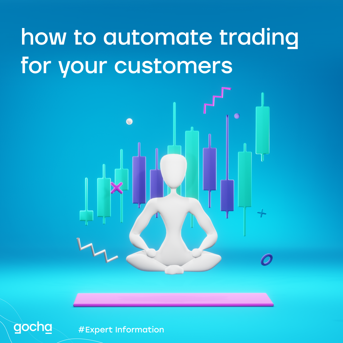 How To Automate Trading For Your Customers